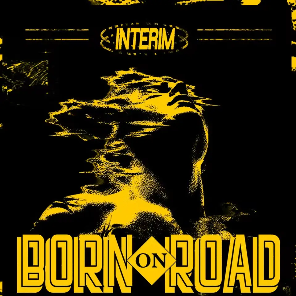 Poster: Interim_002: Born On Road + Support